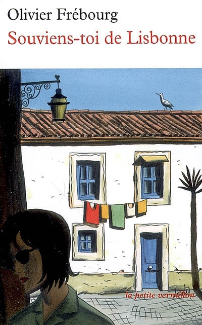 Souviens-toi de Lisbonne - OLIVIER FREBOURG