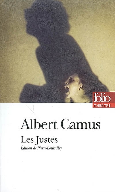 Les Justes - ALBERT CAMUS