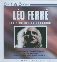 Léo Ferré - Les plus belles chansons - FERRE LEO