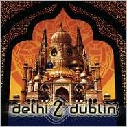 Delhi 2 Dublin - DELHI 2 DUBLIN