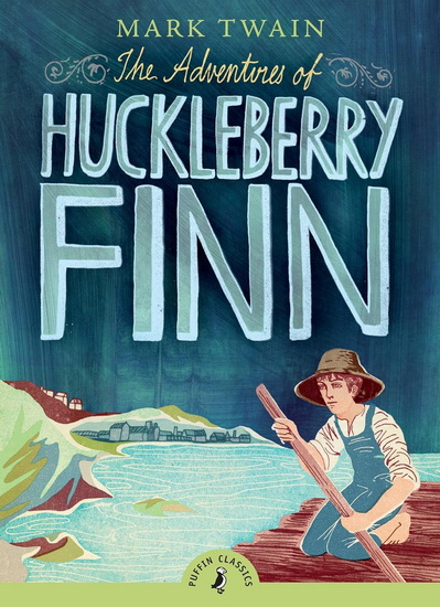 The Adventures of Huckleberry Finn - MARK TWAIN