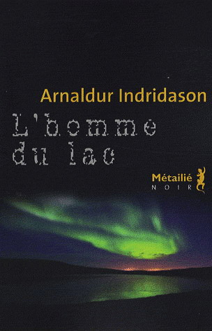 L'Homme du lac - ARNALDUR INDRIDASON