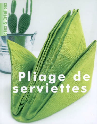 Pliage de serviettes - AMANDINE DARDENNE - J-P GAUTHIER