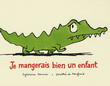 Je mangerais bien un enfant - SYLVIANE DONNIO, DOROTHEE DE MONFREID