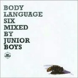 Body language six - JUNIOR BOYS