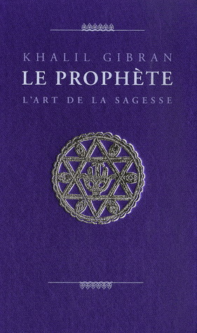 Le Prophète - KAHLIL GIBRAN