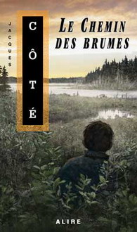 Le Chemin des brumes - JACQUES COTE