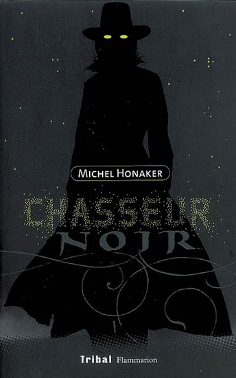 Chasseur noir - MICHEL HONAKER