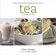 Tea cookbook - TONIA GEORGE - MARTIN BRIGDALE