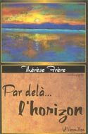 Par delà... l&#39;horizon - THERESE FRERE