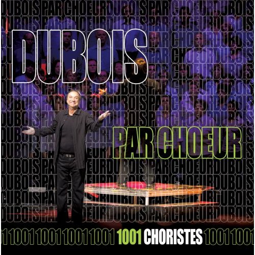 Dubois par choeur (2CD) - DUBOIS CLAUDE