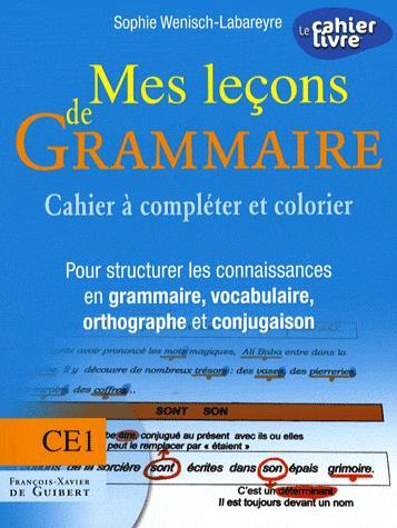 Mes leçons de grammaire CE1 élève - COLLECTIF