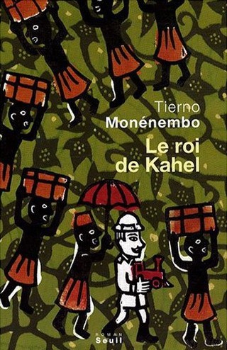 Le Roi de Kahel - TIERNO MONENEMBO
