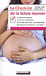 La Checklist de la future maman - SOPHIE MILLOT - VIOLAINE CHATAL