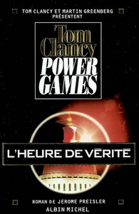 Power Games T.07 L&#39;heure de vérité - TOM CLANCY