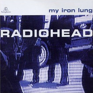 My Iron Lung (EP) - RADIOHEAD
