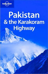 Pakistan & the Karakoram highway 7th ed. - SARINA SINGH & AL
