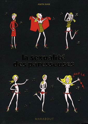 Sexualité des paresseuses Éd. collector - ANITA NAIK
