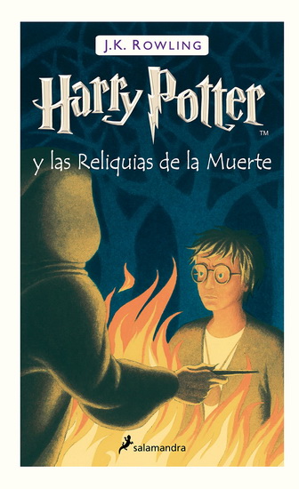 harry potter y las reliquias dela muerte - J K ROWLING