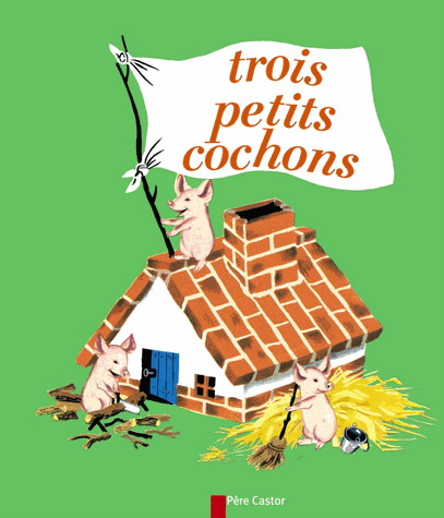 Les Trois petits cochons - PAUL FRANCOIS