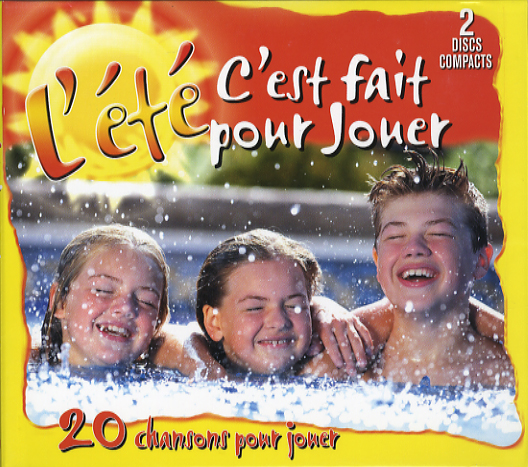L&#39;Eté c&#39;est fait pour jouer - COMPILATION