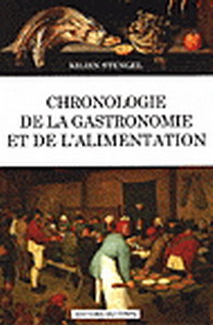 Chronologie de gastronomie..alimentation - KILIEN STENGEL