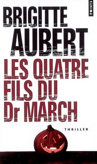 Les Quatre fils du Dr. March - BRIGITTE AUBERT
