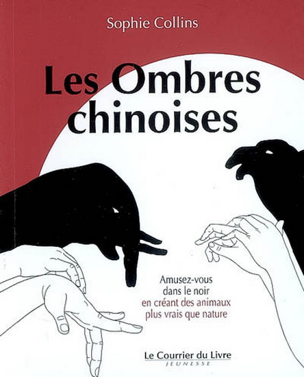 Les Ombres chinoises - SOPHIE COLLINS