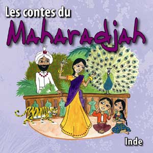 Contes du Maharadjah: Inde - COMPILATION