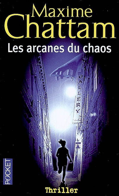 Les Arcanes du chaos - MAXIME CHATTAM