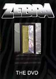 Zebra - The DVD - ZEBRA