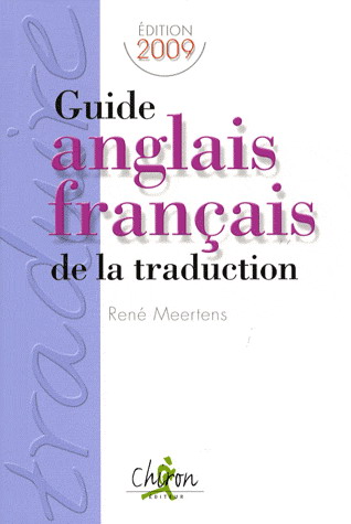 Guide anglais français de la traduction - RENE MEERTENS
