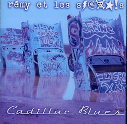 Cadillac blues - REMY ET LES SALAUDS