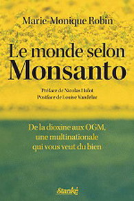 Le Monde selon Monsanto - MARIE-MONIQUE ROBIN