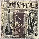The Best Of Morphine - MORPHINE