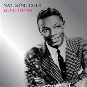 Love Songs - COLE NAT KING