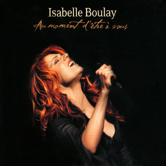 Au moment d&#39;être à vous - BOULAY ISABELLE