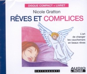 Rêves et complices - NICOLE GRATTON