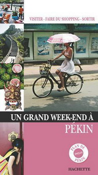 Un grand week-end à Pékin - COLLECTIF