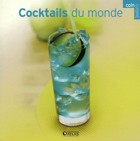 Cocktails du monde - COLLECTIF