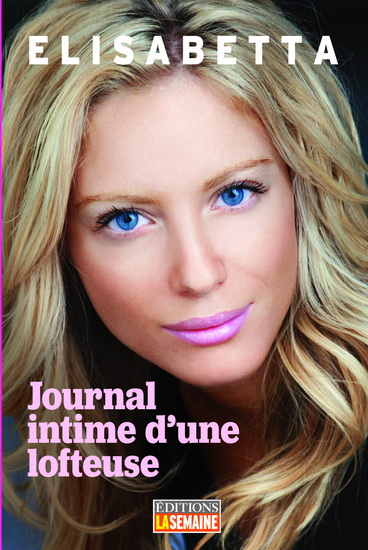 Journal intime d&#39;une lofteuse - ELISABETTA
