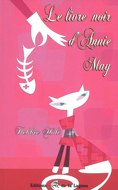 Le Petit livre noir d&#39;Annie May - DEBBIE HOLT