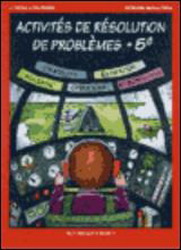 Activités résolution de problèmes 5e an. - RAYMOND BERTHIAUME