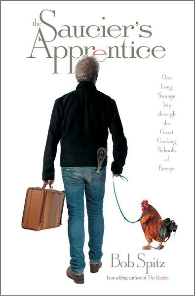 The Saucier&#39;s apprentice - BOB SPITZ
