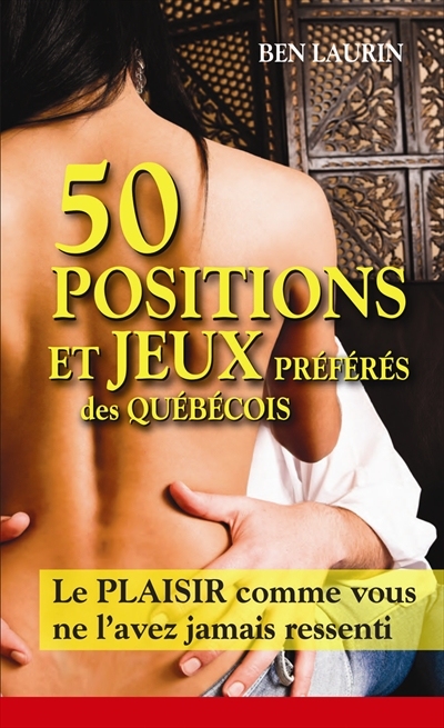 50 positions/jeux préférés des québécois - BEN LAURIN