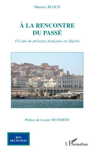 A la rencontre du passé - MAURICE BLOCH