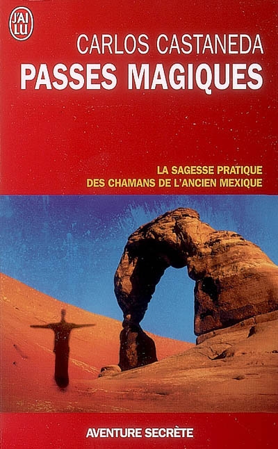 Passes magiques - CARLOS CASTANEDA