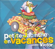 En vacances avec Victor - PETITE JACINTHE