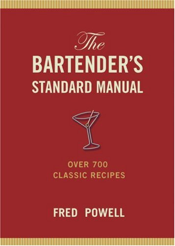 The Bartender&#39;s standard manual - FRED POWELL
