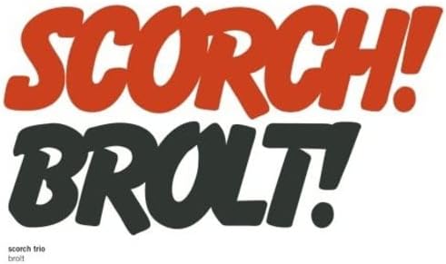 Brolt (2Vinyls) - SCORCH TRIO